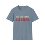 Unpaid Parent Duties T-Shirt