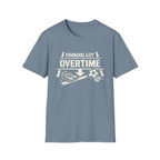 Parking Lot Overtime T-Shirt