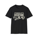 Parking Lot Overtime T-Shirt