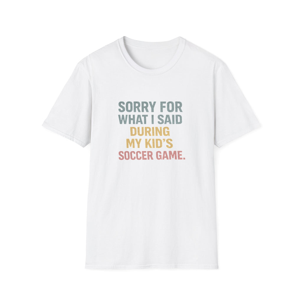 My Kid's Soccer Game T-Shirt