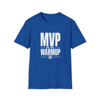 MVP Of Warm Up T-Shirt
