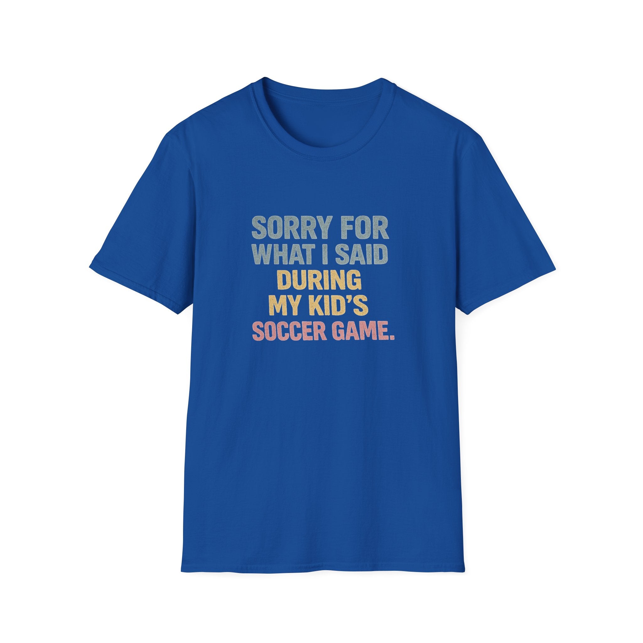 My Kid's Soccer Game T-Shirt