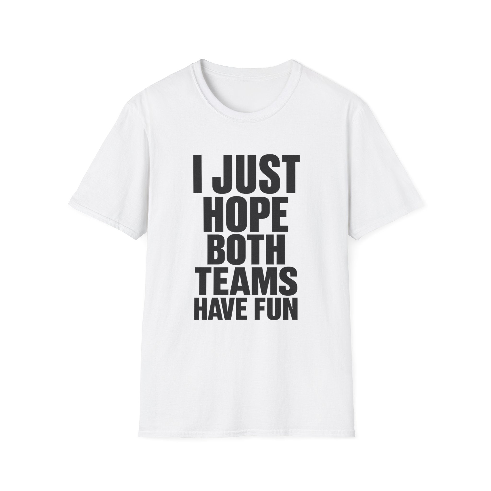 Hope Both Have Fun T-Shirt
