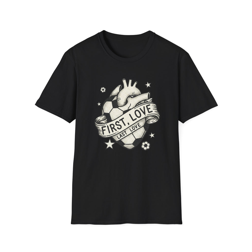 First & Last Love T-Shirt