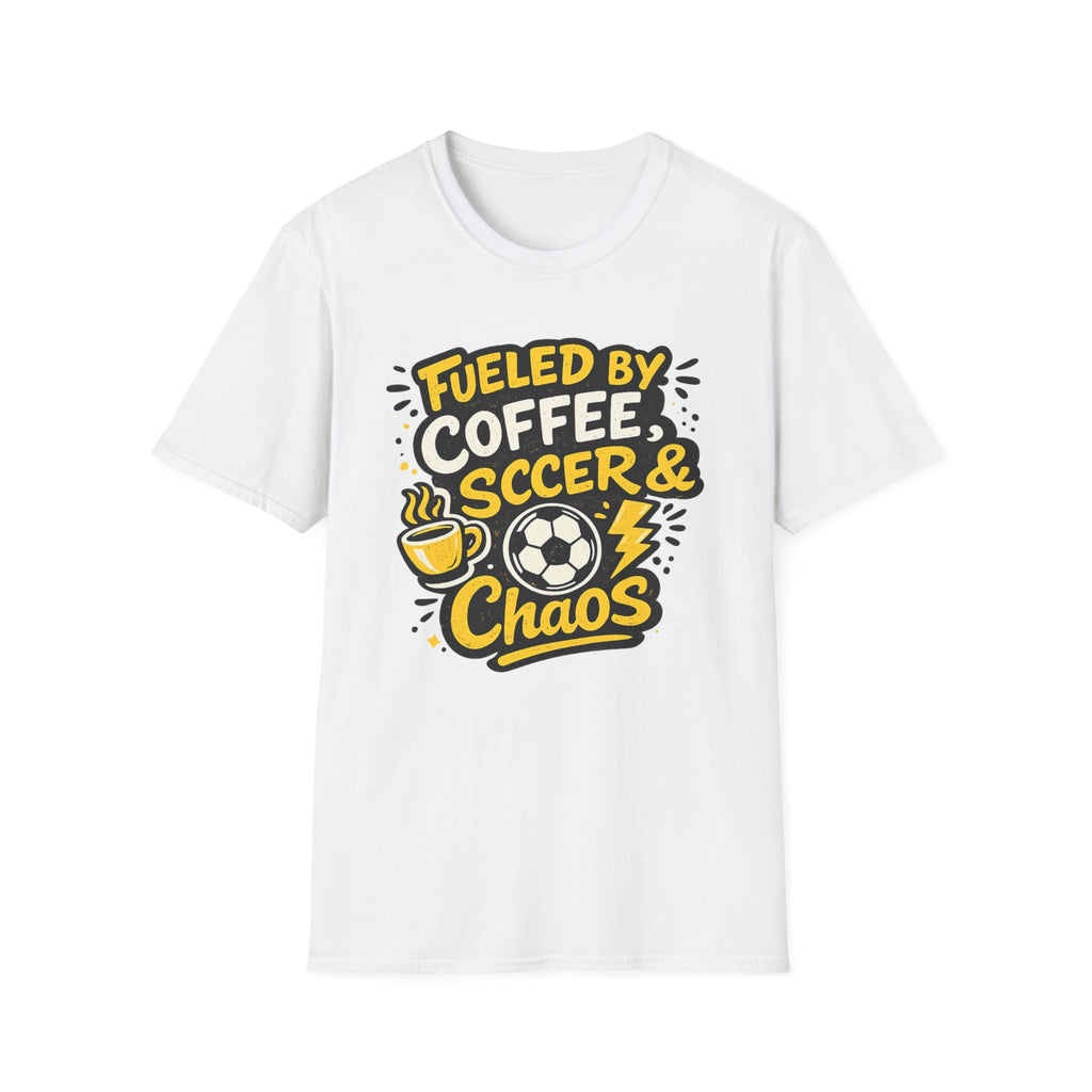 Fueled by Coffee, Soccer & Chaos T-Shirt