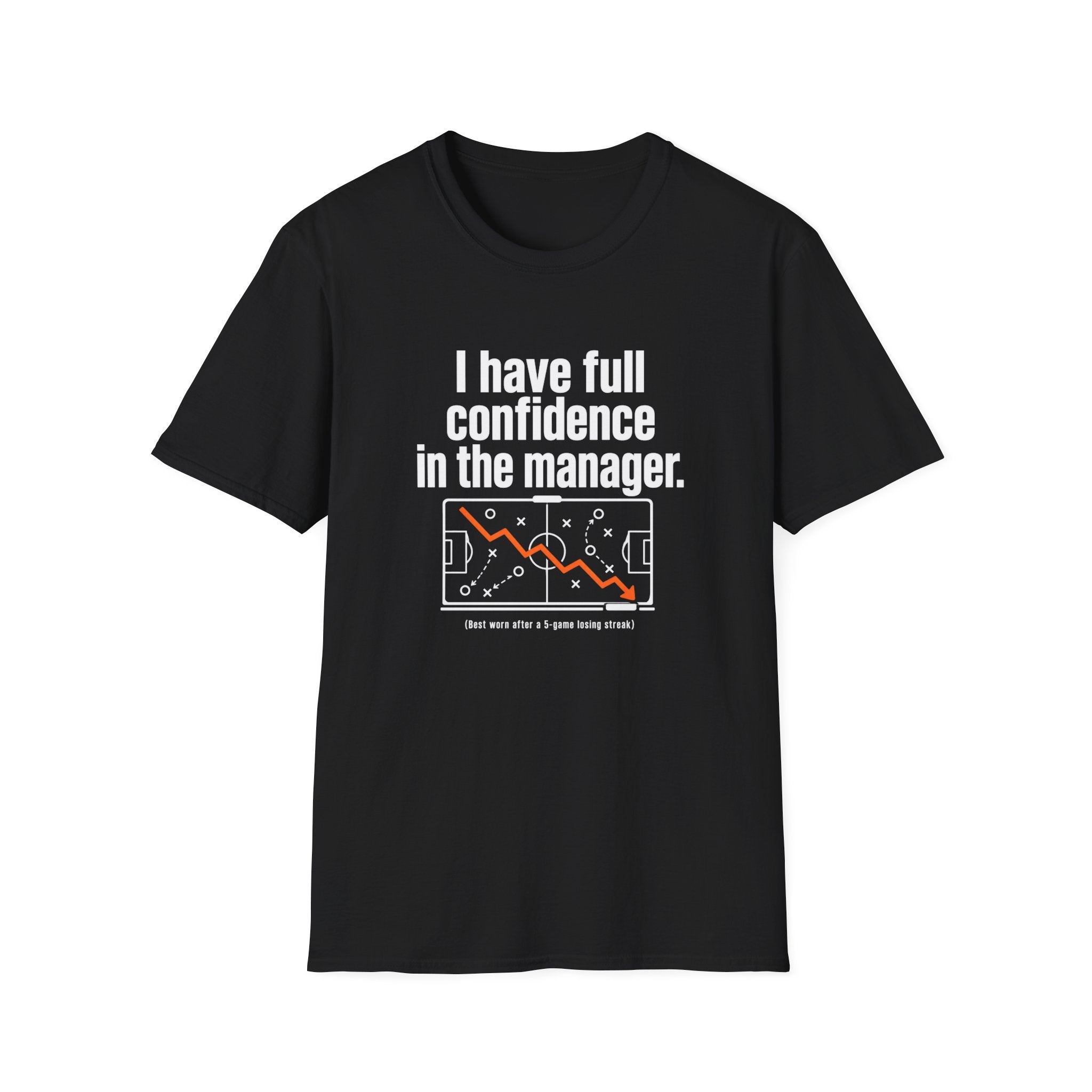 Confidence In The Manager T-Shirt