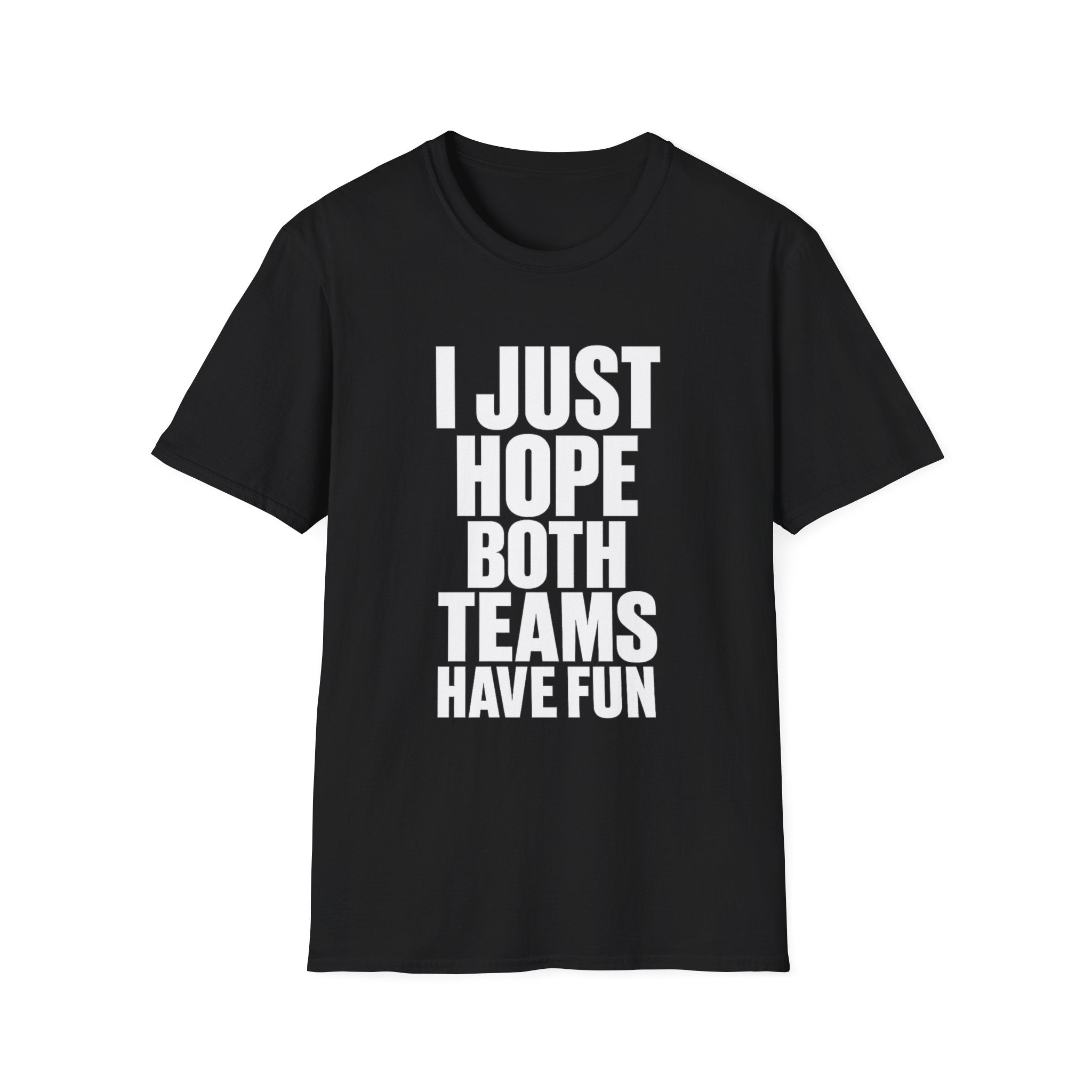 Hope Both Have Fun T-Shirt