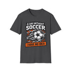 Without Soccer T-Shirt