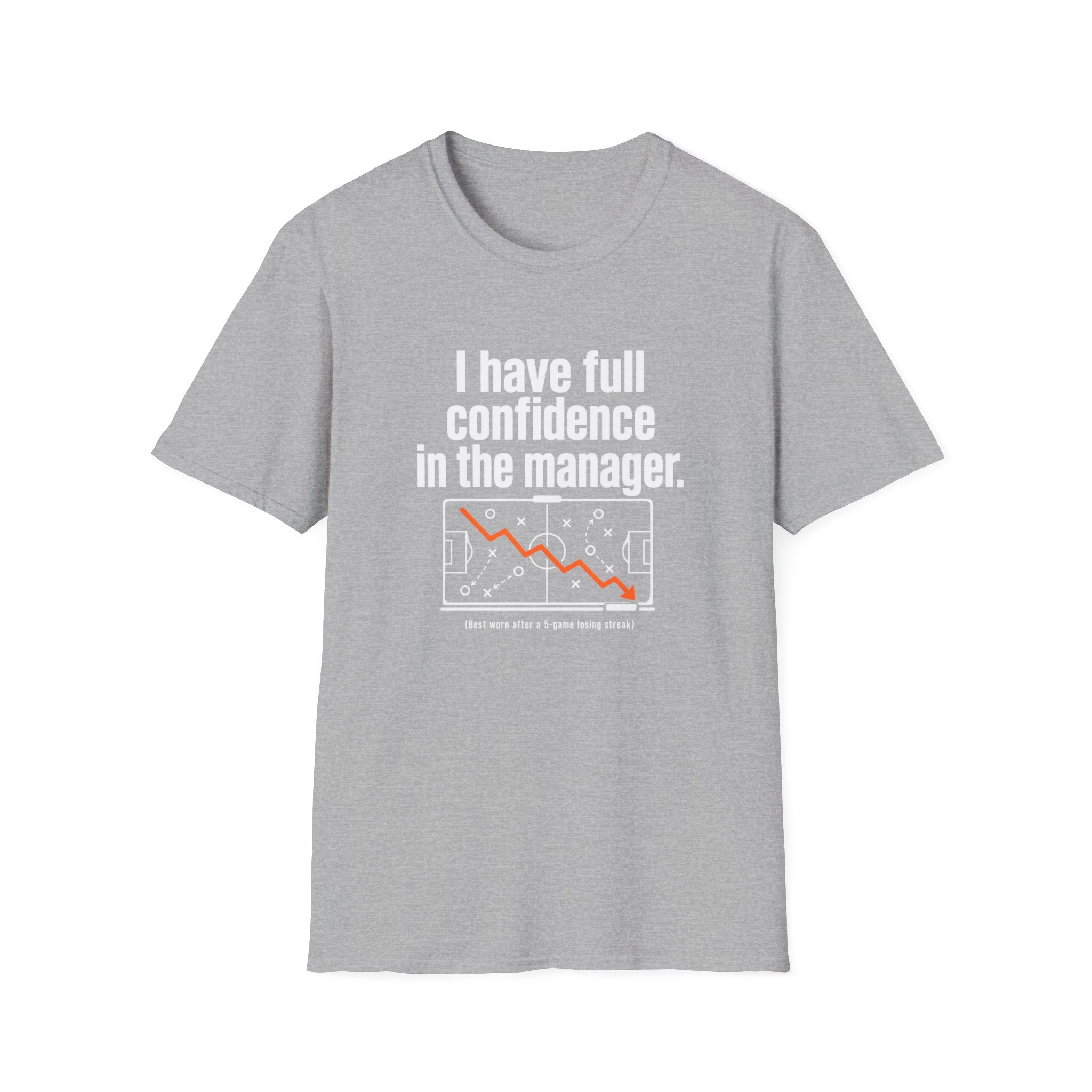 Confidence In The Manager T-Shirt