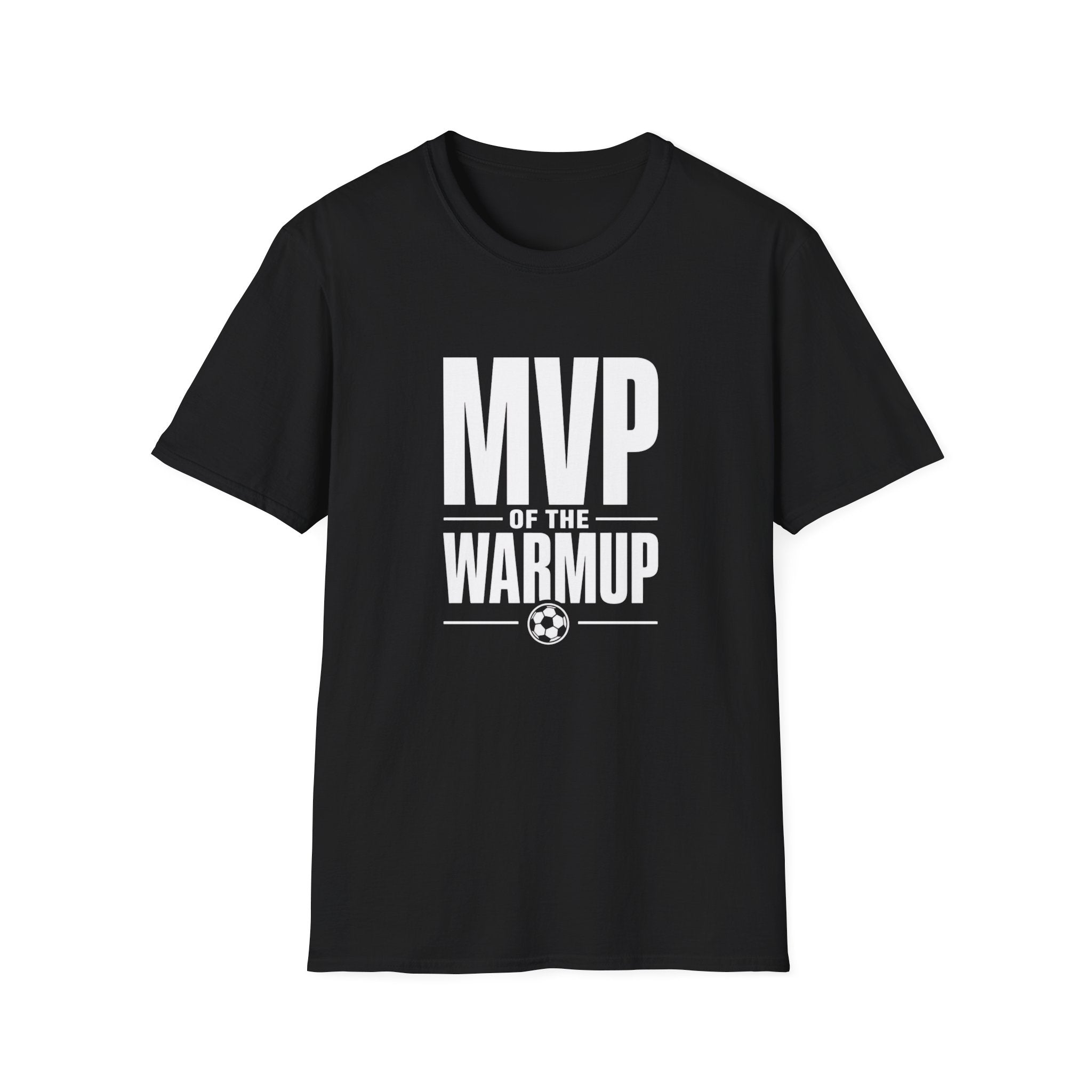 MVP Of Warm Up T-Shirt