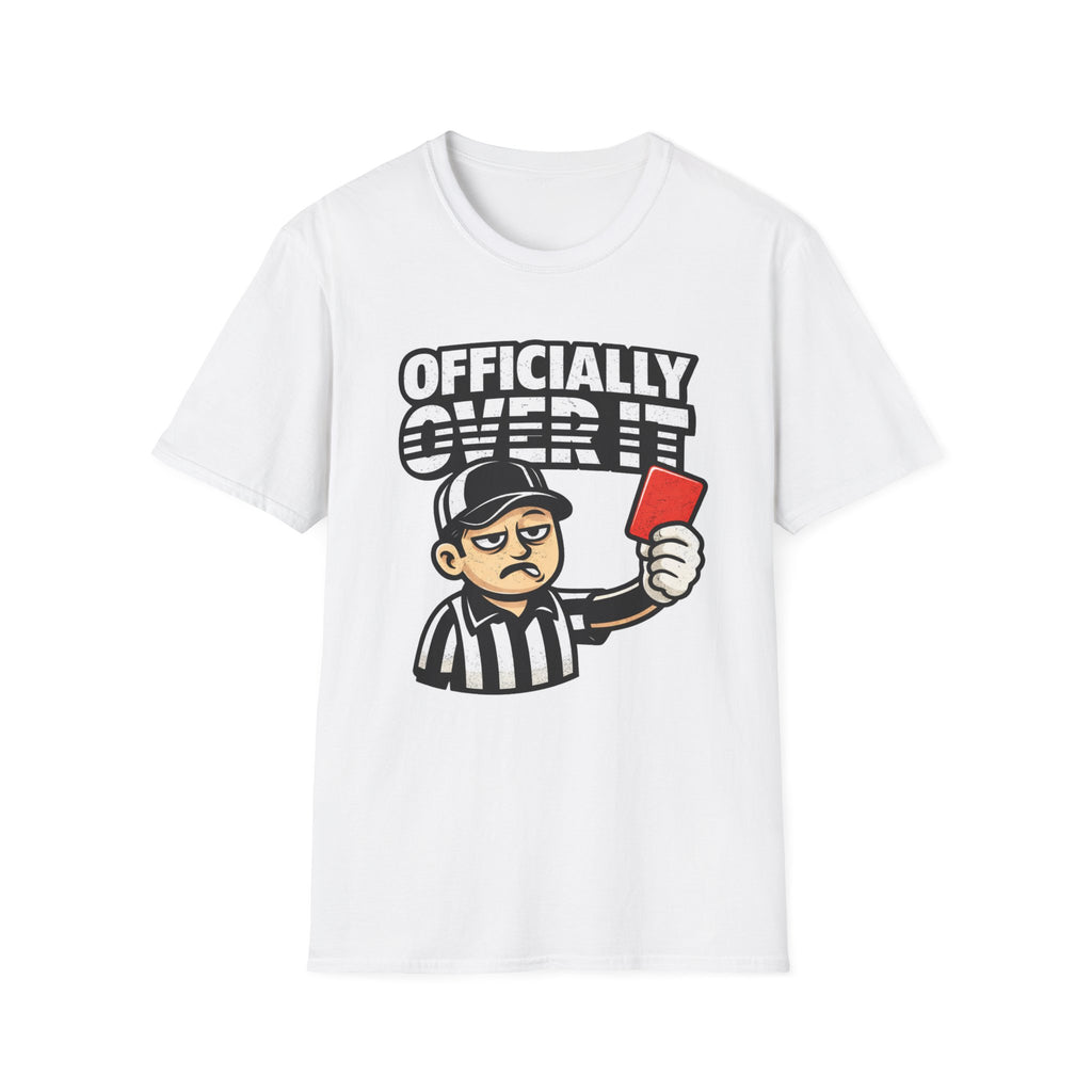 Over It T-Shirt