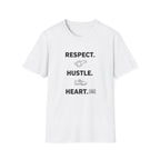 Respect. Hustle. Heart. T-Shirt