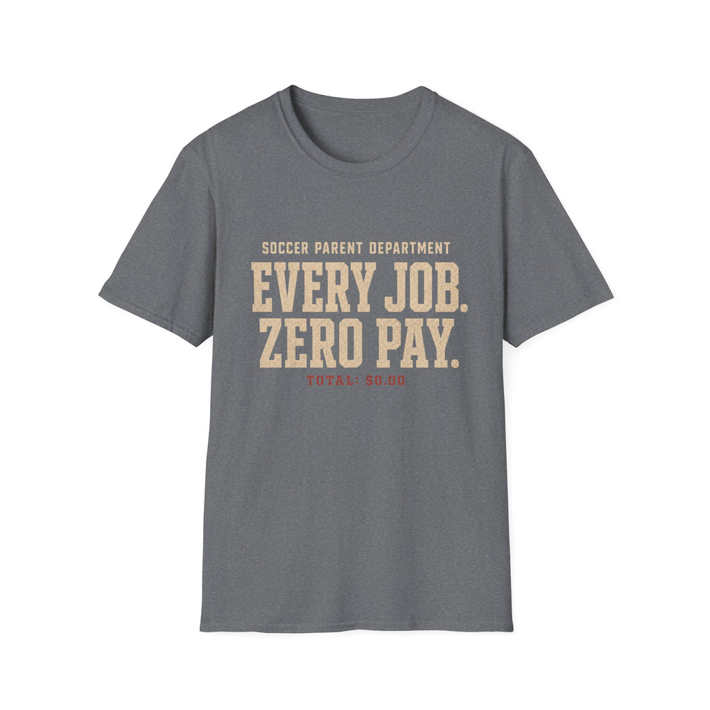 Unpaid Soccer Parent T-Shirt