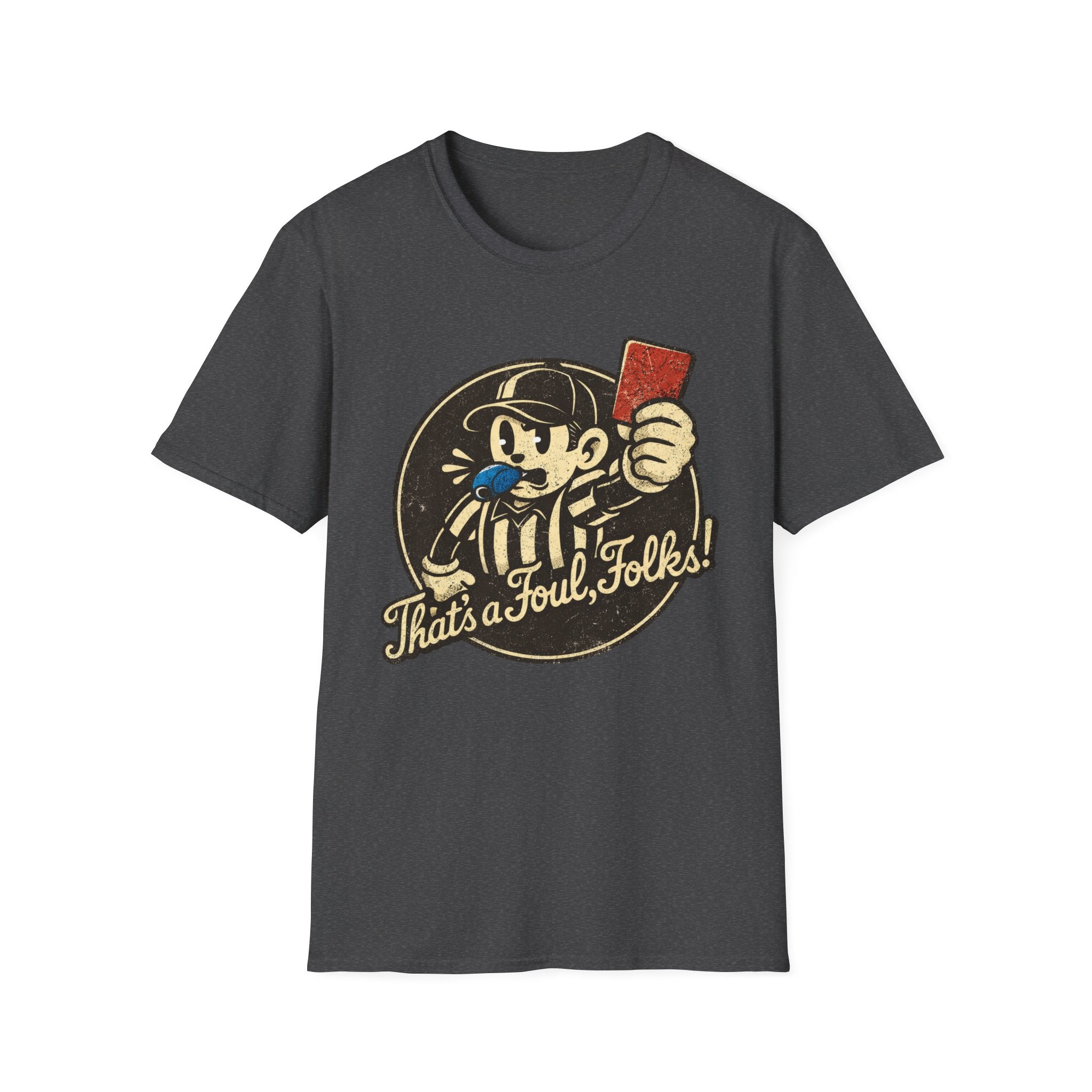 That's Foul T-Shirt