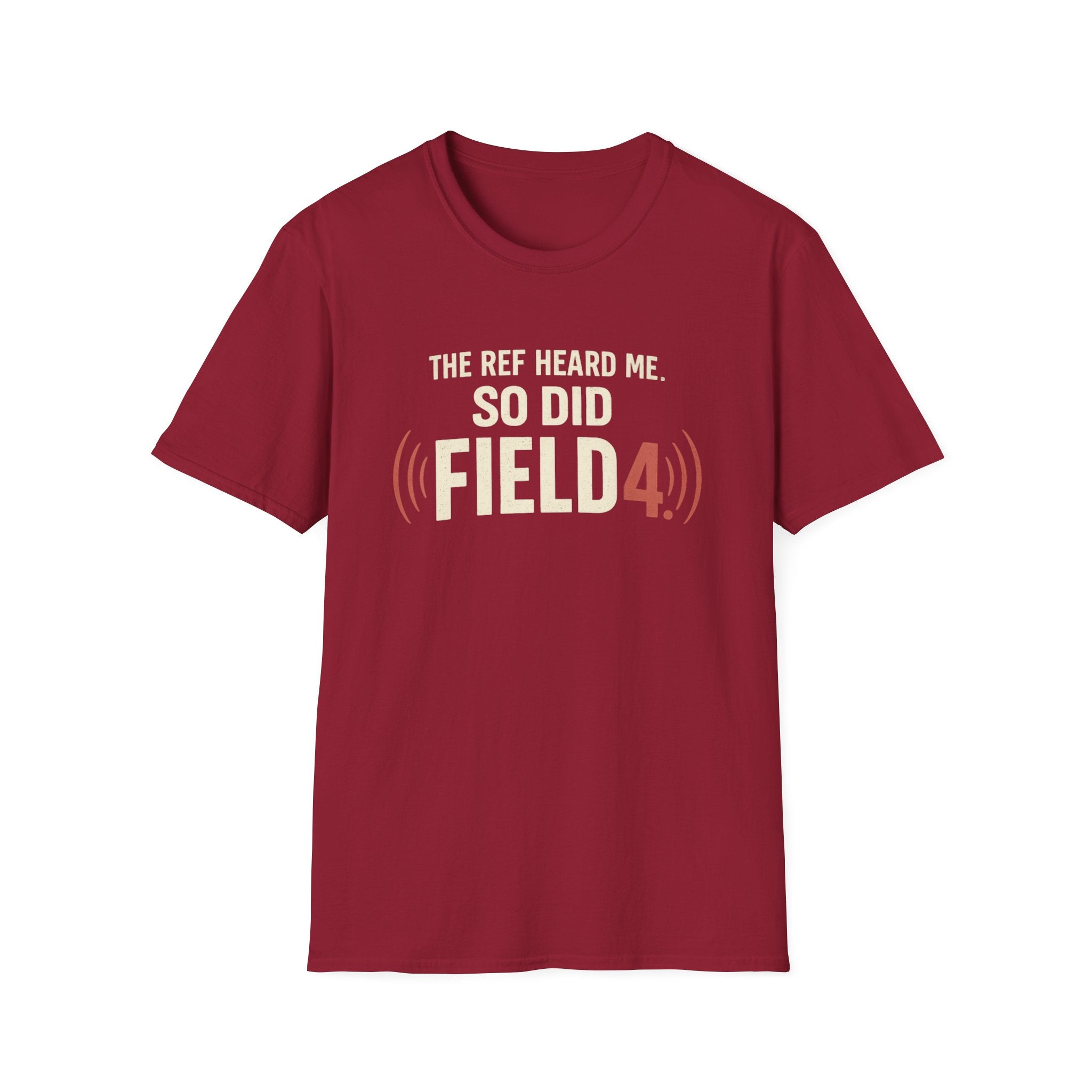 Ref Heard Me T-Shirt