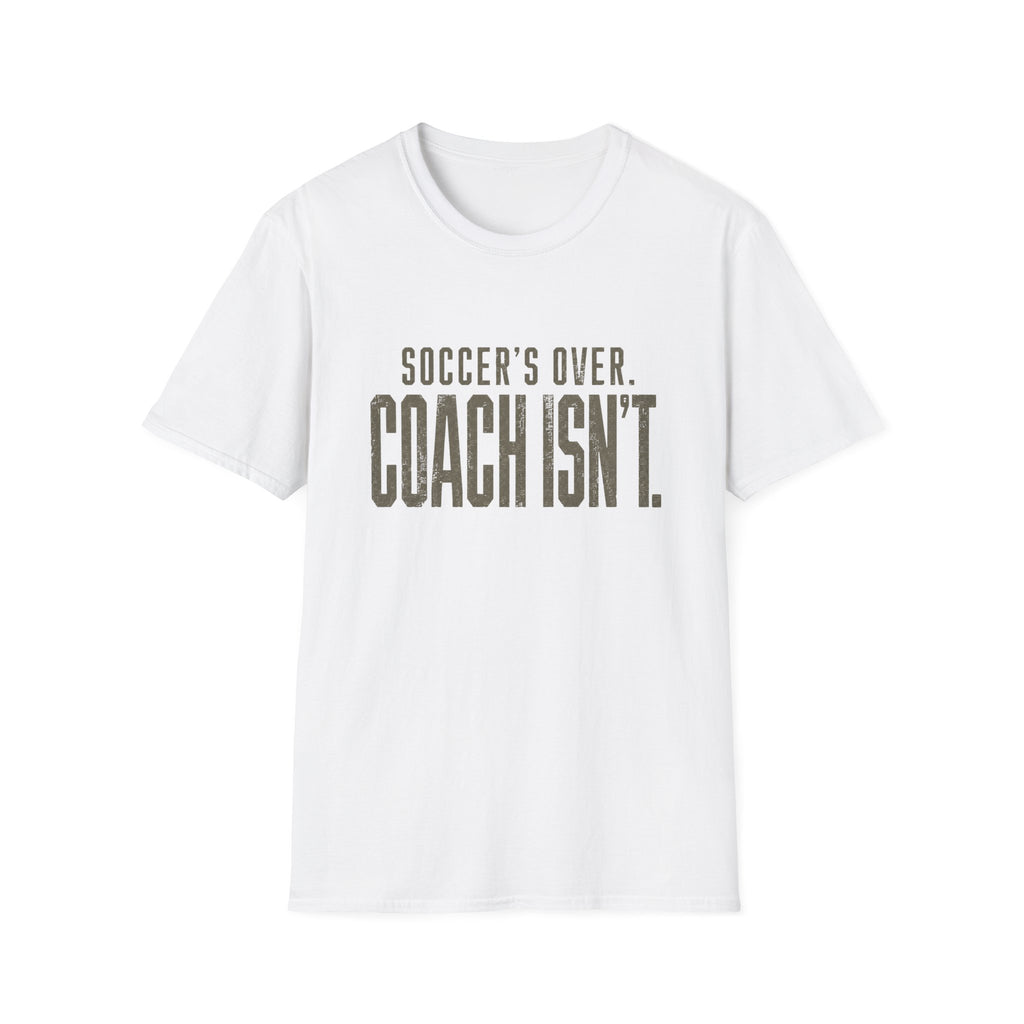 Soccer Coach Humor T-Shirt