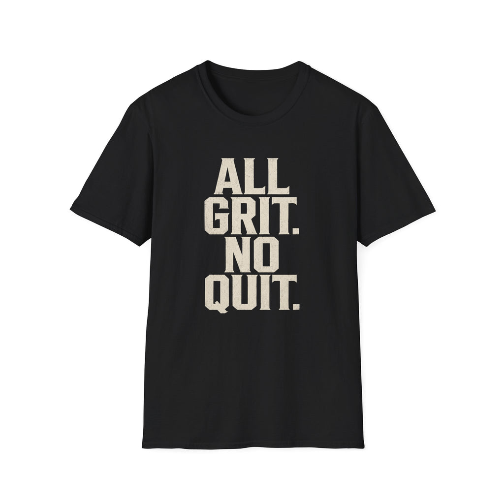 All Grit No Quit T-Shirt