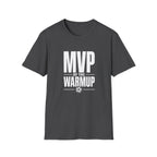 MVP Of Warm Up T-Shirt