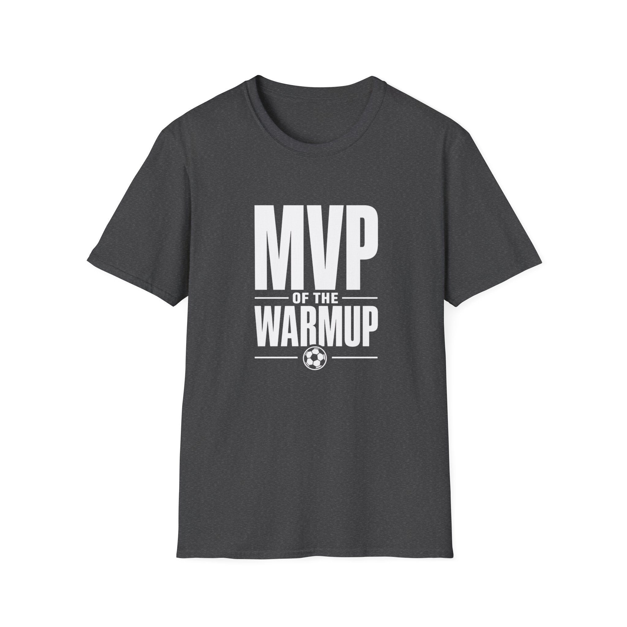 MVP Of Warm Up T-Shirt