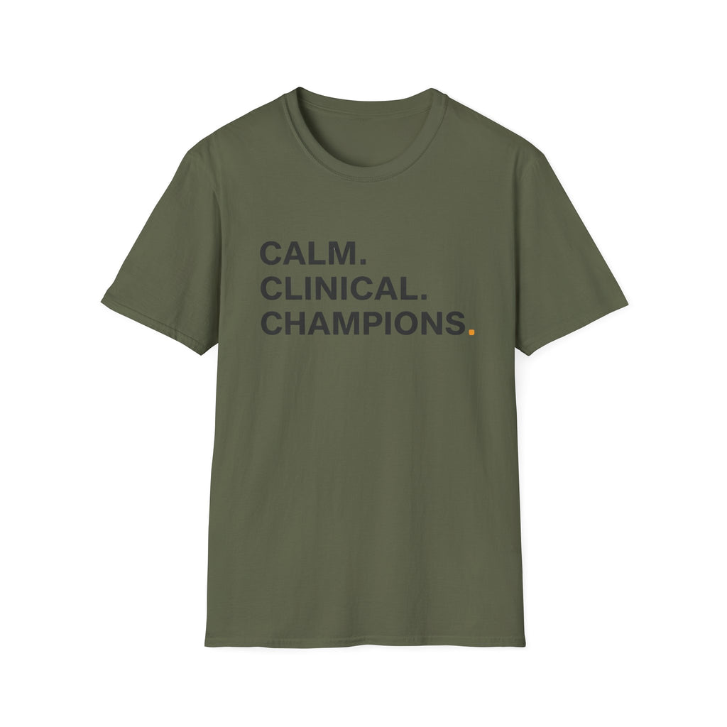 Calm. Clinical. Champions T-Shirt