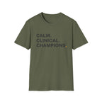 Calm. Clinical. Champions T-Shirt