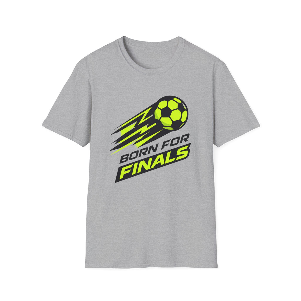 Born for Finals T-Shirt