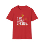 It Was Clearly Offside T-Shirt