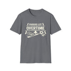 Parking Lot Overtime T-Shirt