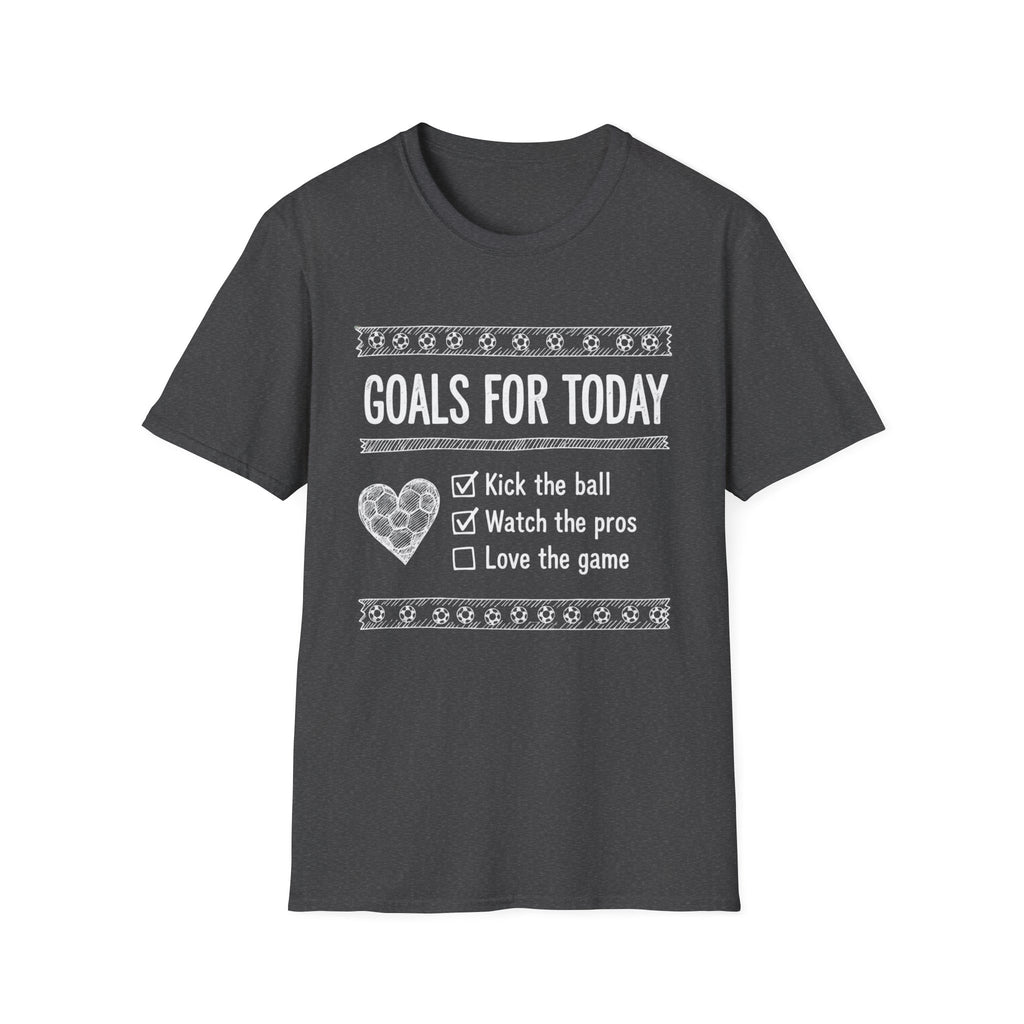 Today Goals T-Shirt