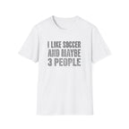 I Like Soccer T-Shirt