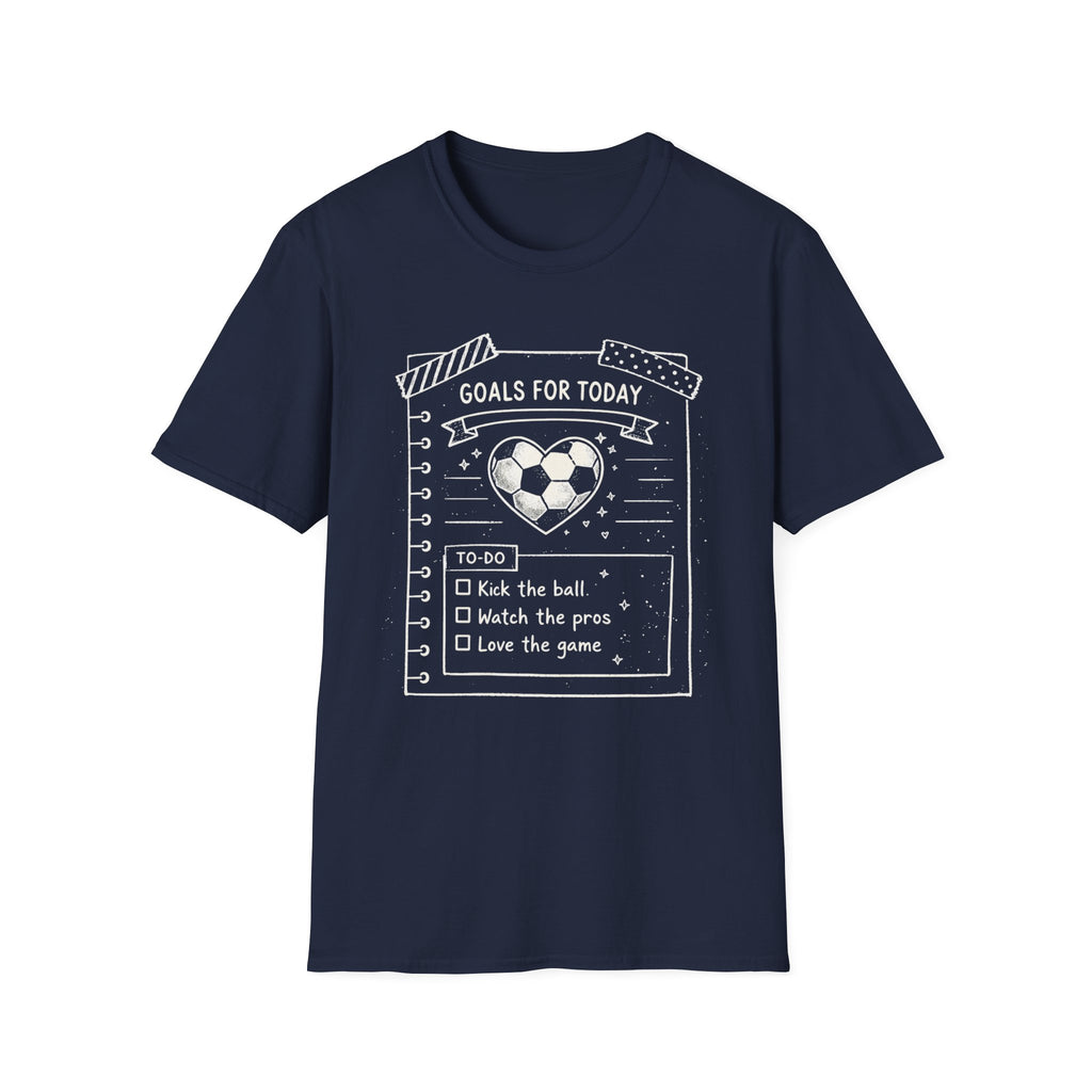 Today Goals T-Shirt