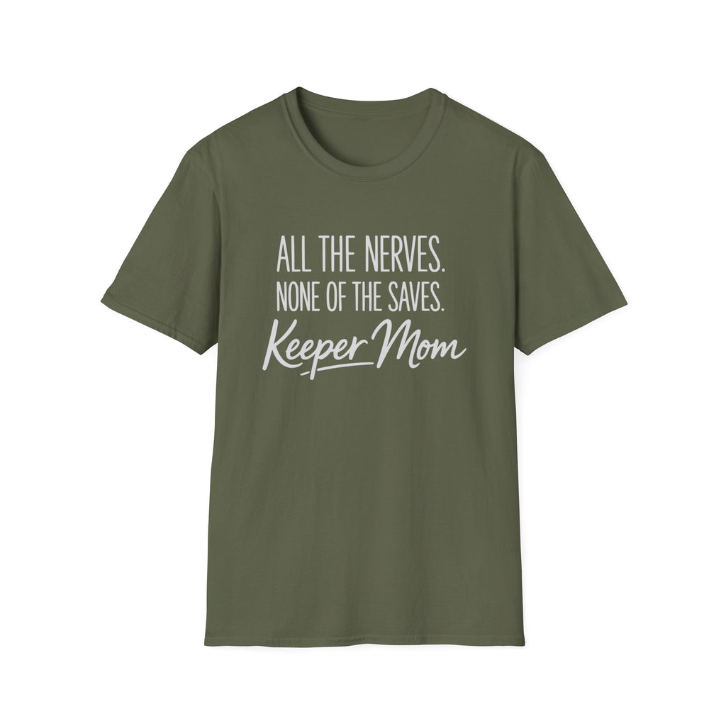 Keeper Mom Nerves T-Shirt