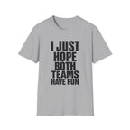 Hope Both Have Fun T-Shirt
