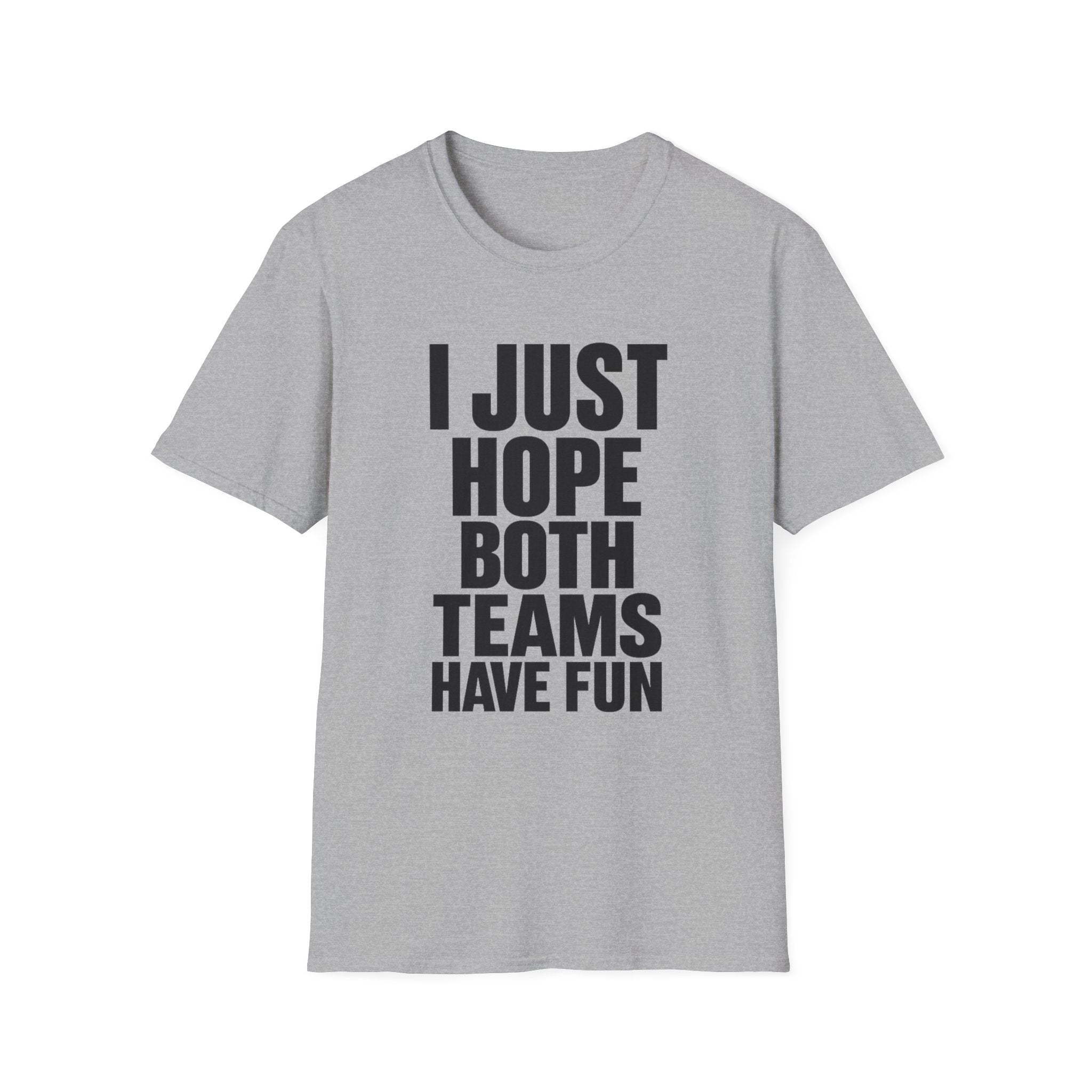 Hope Both Have Fun T-Shirt