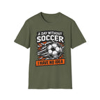 Without Soccer T-Shirt