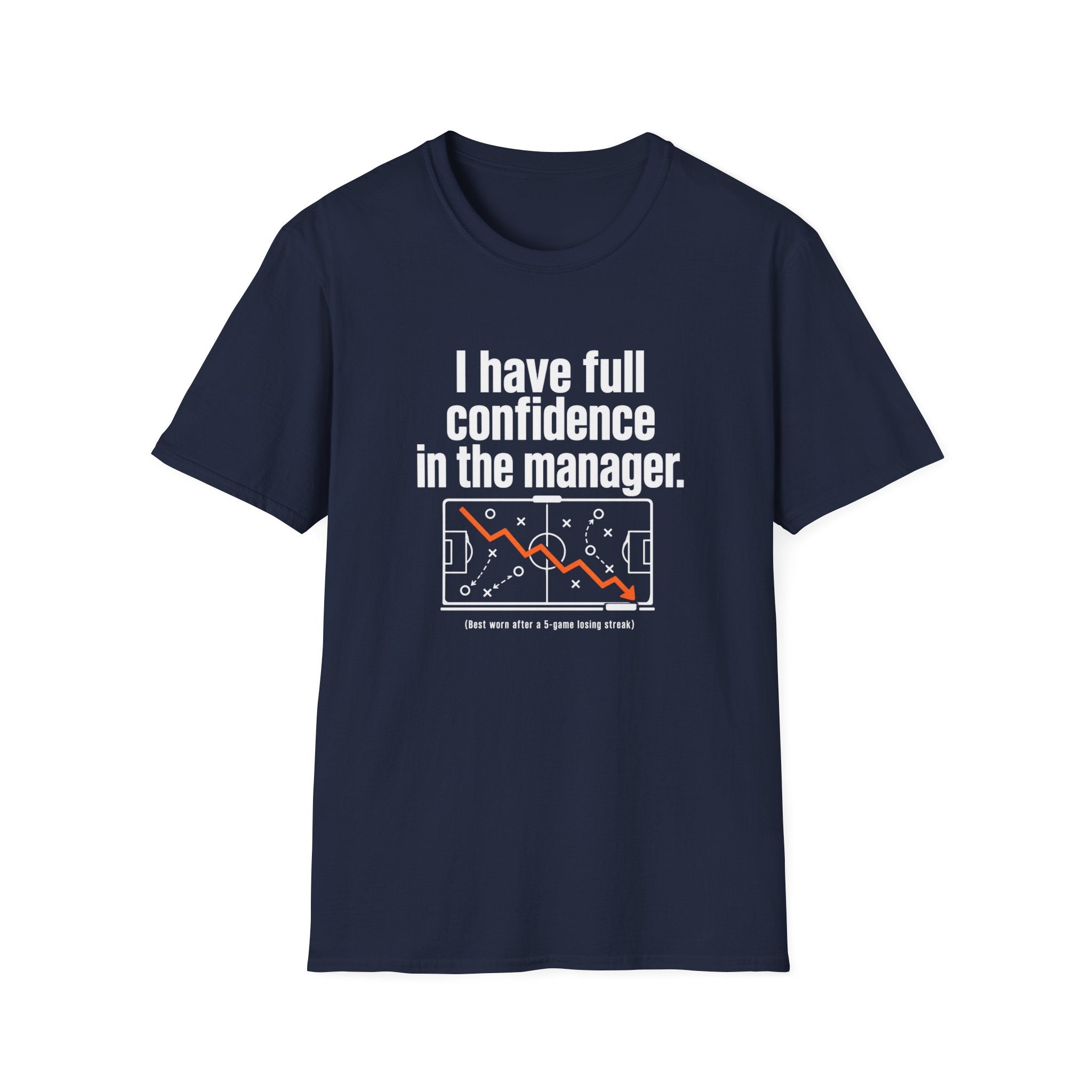 Confidence In The Manager T-Shirt
