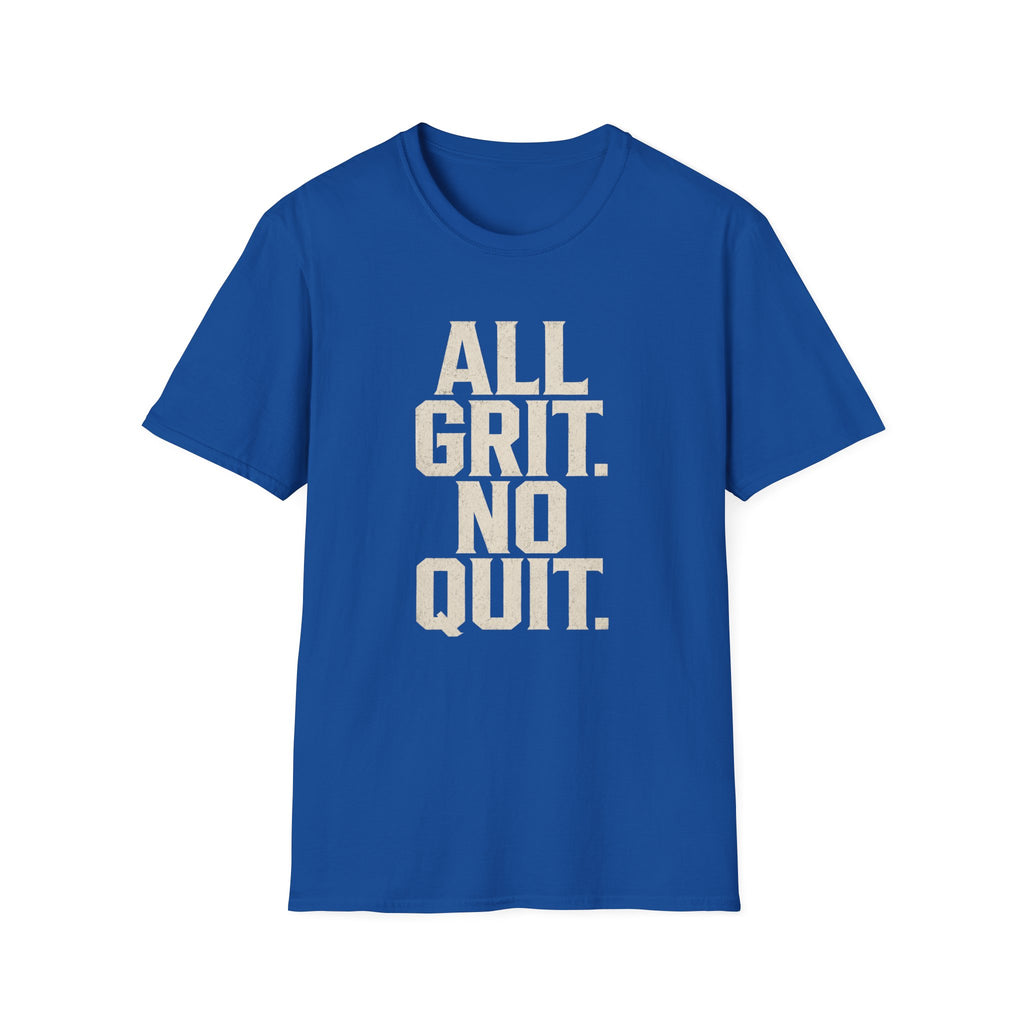 All Grit No Quit T-Shirt
