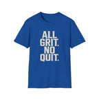 All Grit No Quit T-Shirt