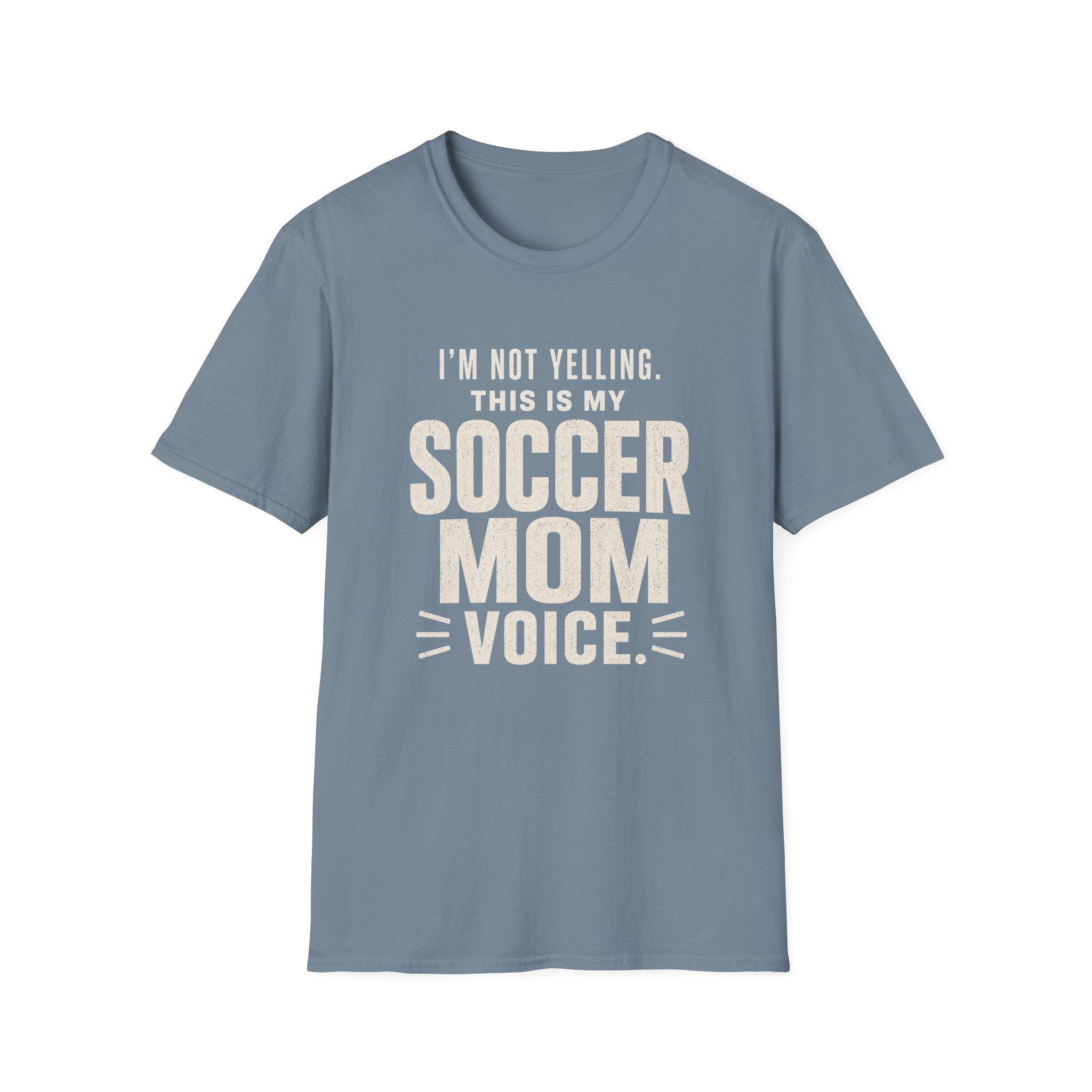 Soccer Mom Voice T-Shirt
