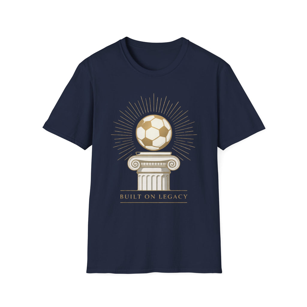 Built on the legacy T-Shirt