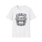 Legally Insane T-Shirt