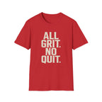 All Grit No Quit T-Shirt