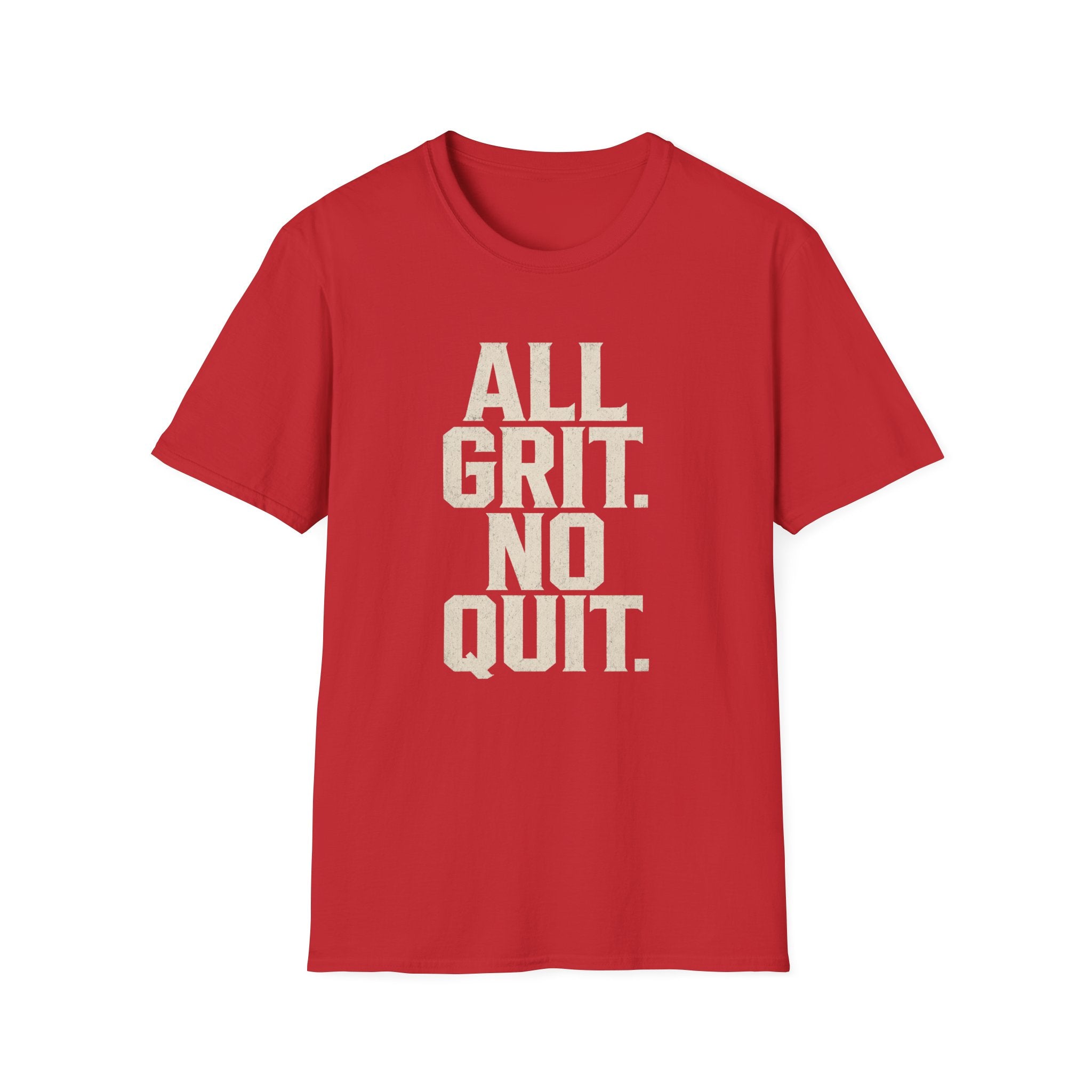 All Grit No Quit T-Shirt