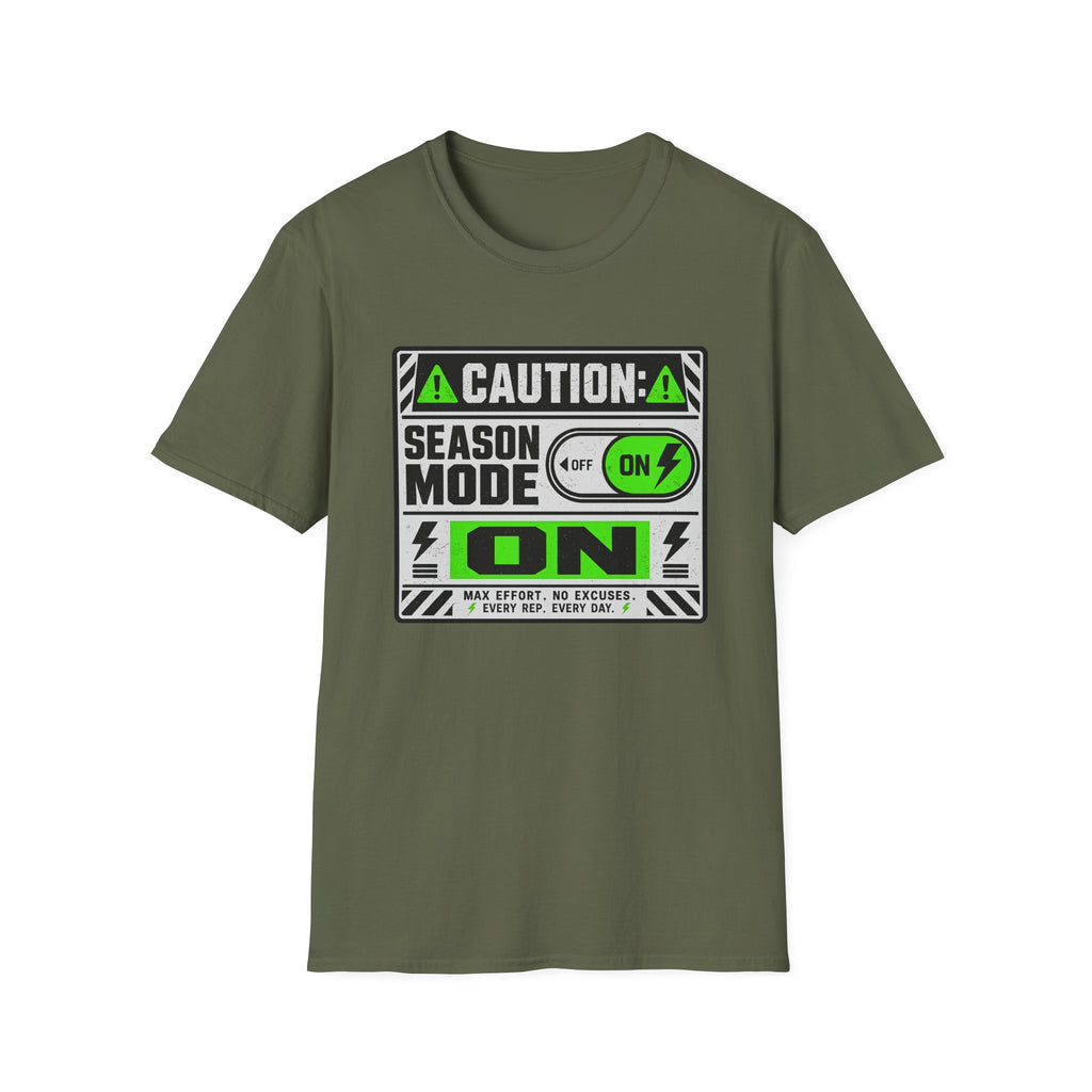 Caution: Season Mode ON T-Shirt