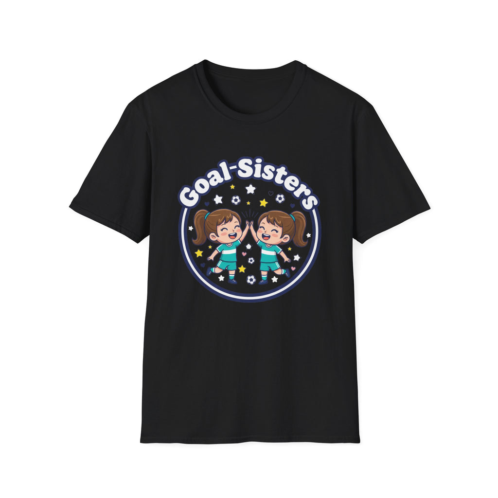 Goal Sisters T-Shirt