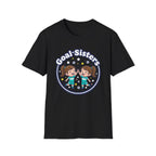 Goal Sisters T-Shirt