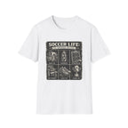 Soccer Life T-Shirt