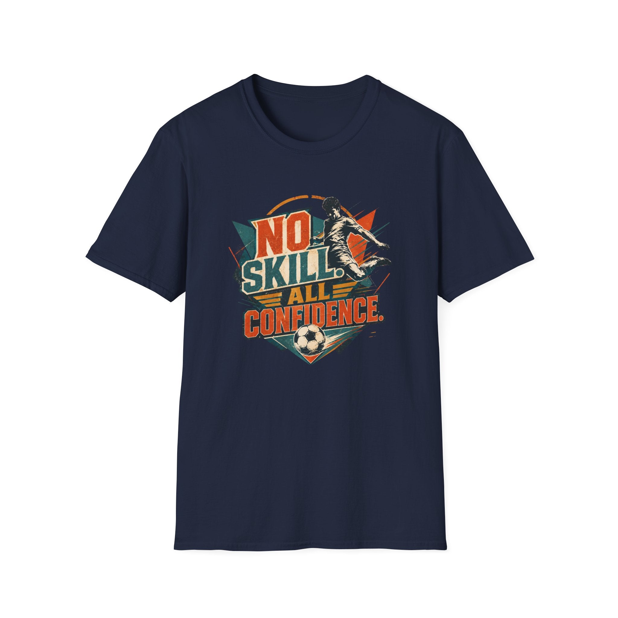 No Skill All Confidence T-Shirt
