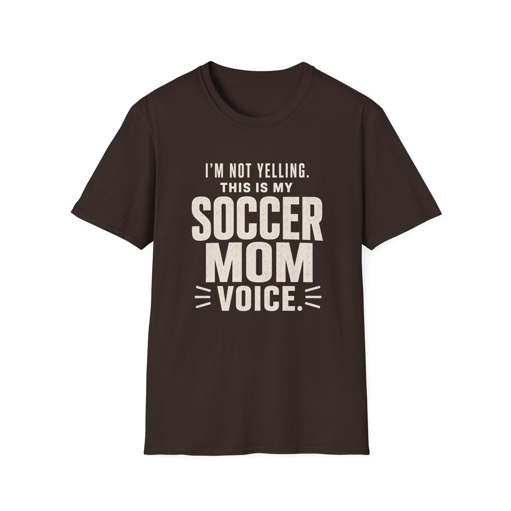 Soccer Mom Voice T-Shirt