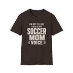 Soccer Mom Voice T-Shirt
